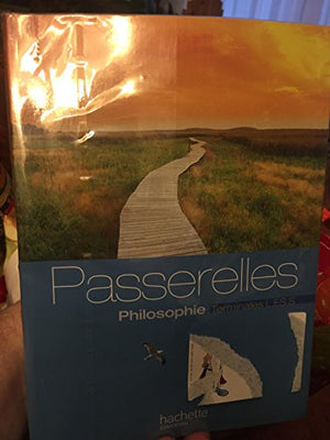 Philosophie Tles L, Es, S Passerelles