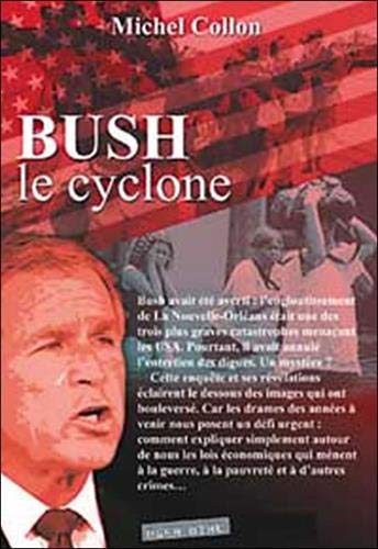 Bush le cyclone