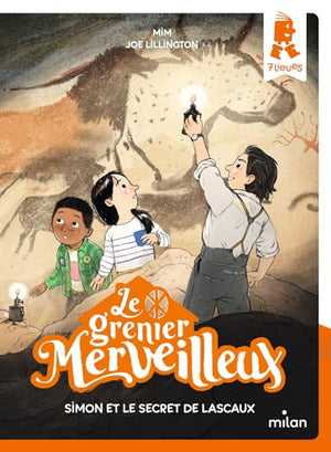 Le grenier merveilleux, tome 1: Simon et le secret de Lascaux