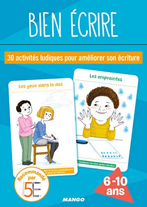 Bien écrire: 30 activités ludiques pour améliorer son écriture