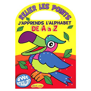 Relier les points : J'apprends l'alphabet de A à Z