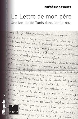 La lettre de mon père: Une famille de Tunis dans l'enfer nazi