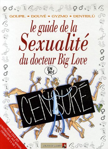 Les Guides en BD - Tome 30: La Sexualité du docteur Big Love