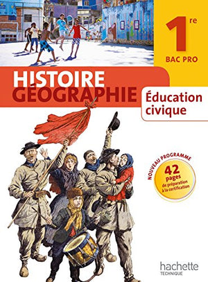 Histoire Géographie Education civique 1e Bac Pro