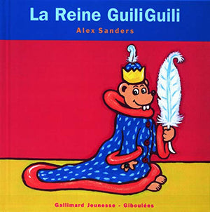 La reine Guili-Guili