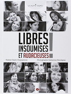 Libres, insoumises et audacieuses !