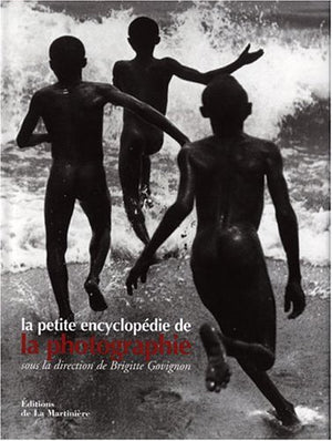 La petite encyclopédie de la photographie