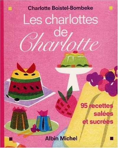 Les charlottes de Charlotte