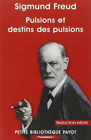 Pulsions et destins des pulsions