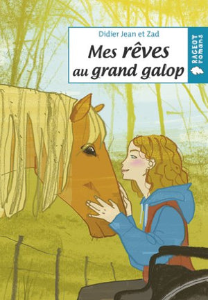 Mes rêves au grand galop