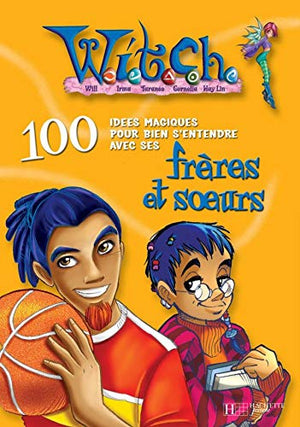 Witch : 100 idées frères surs