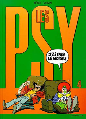 Les Psy - J'ai pas le moral !