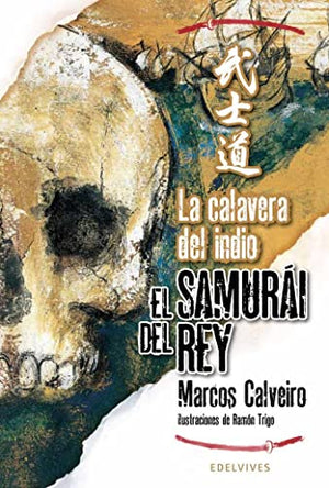 La calavera del indio: 2 (El Samurai del Rey)