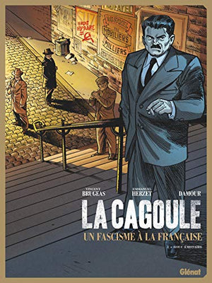 La cagoule - Tome 01: Bouc émissaire