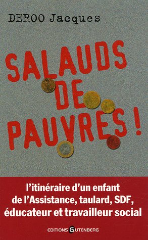 Salauds de pauvres !