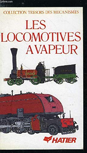 Les Locomotives à vapeur