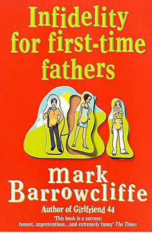 Infidelity for First-time Fathers