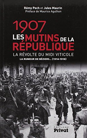 1907, les mutins de la République