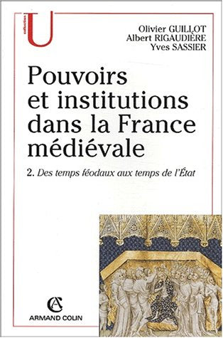Pouvoirs et institutions dans la France médiévale