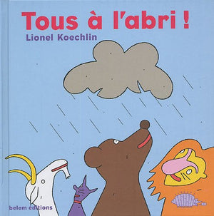 Tous à l'abri !