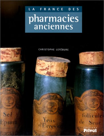 La France des pharmacies anciennes
