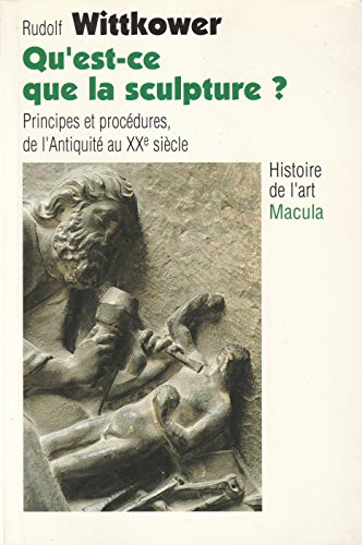 Qu'est-ce que la sculpture ? Principes et procédures de l'Antiquité au XXe siècle