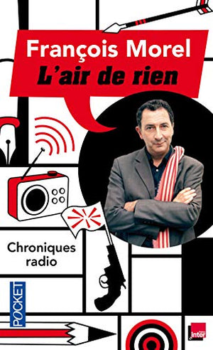 L'air de rien: Chroniques radio