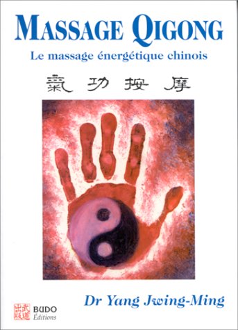 Massage qigong : Le massage énergétique chinois