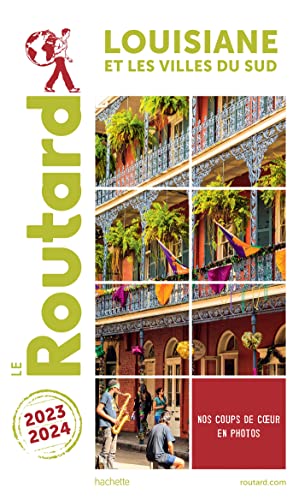 Guide du routard Louisiane 2023/24: et les villes du Sud