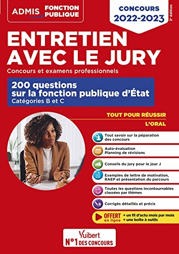 Entretien avec le jury - 200 questions sur la fonction publique d'État - Catégories B et C - Concours et examens professionnels: Oral - Concours 2022-2023