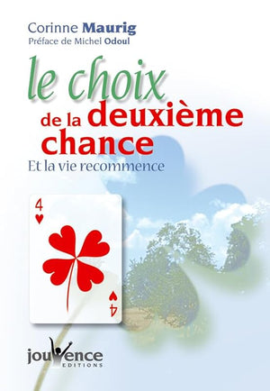 Le choix de la deuxième chance