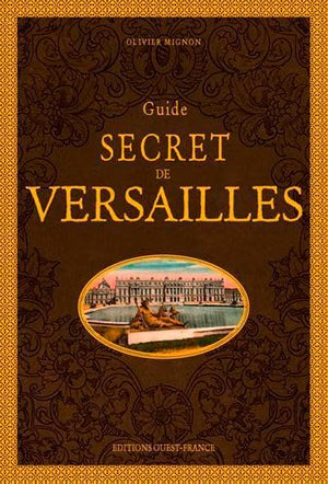 Guide secret de Versailles