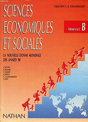 SCIENCES ECONOMIQUES ET SOCIALES TERMINALE B. Edition 1990