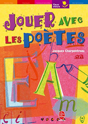 Jouer avec les poètes