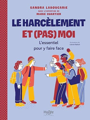 Le harcèlement et (pas) moi