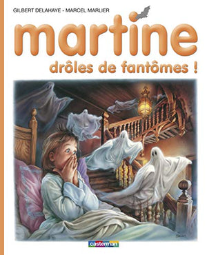 Martine, drôles de fantomes !