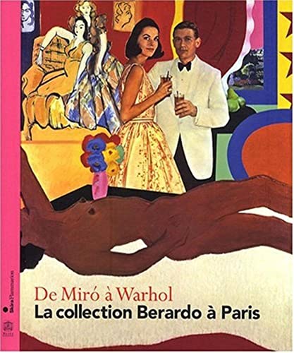 DE MIRO A WARHOL: LA COLLECTION BERARDO A PARIS
