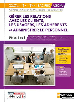 Gérer les relations avec les clients, les usagers, les adhérents et administrer le personnel -1re/Tle Bac Pro AGOrA