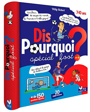 Dis pourquoi ? - Spécial foot