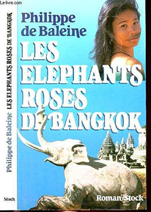 Les éléphants roses de Bangkok