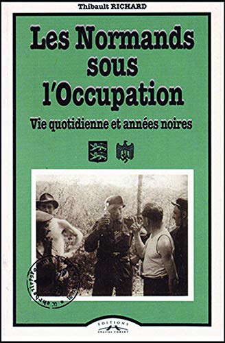 Les Normands sous l'Occupation, 1940-1944