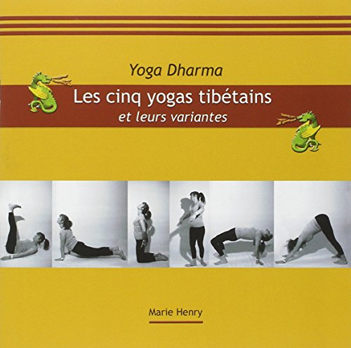 Les cinq yogas tibétains et leurs variantes