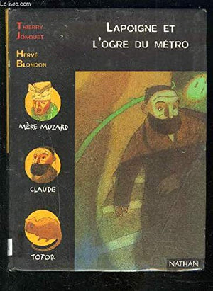 Lapoigne et l'ogre du métro