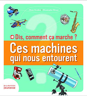 Ces machines qui nous entourent