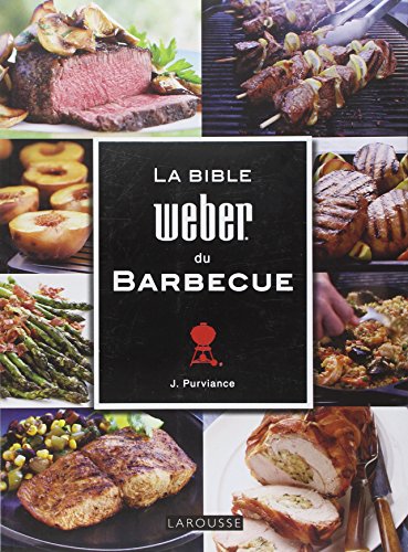 La Bible Weber du barbecue