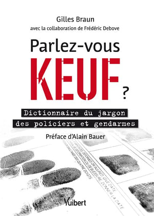 Parlez-vous keuf ?