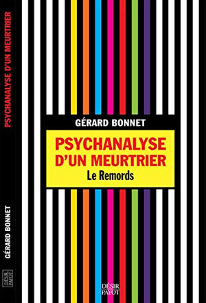 Psychanalyse d'un meurtrier: Le Remords