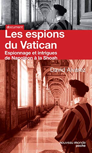 Les espions du Vatican: De Napoléon à la Shoah - collection Poche Document
