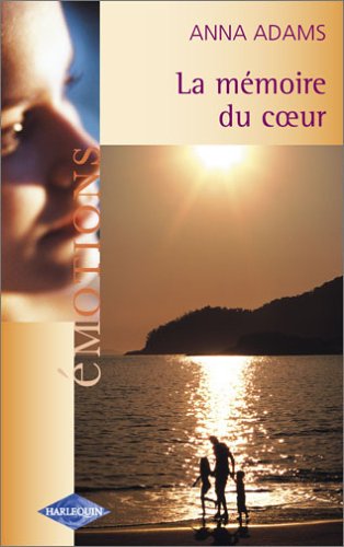 La mémoire du coeur