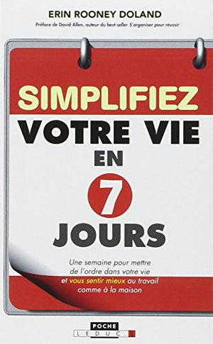 Simplifiez votre vie en 7 jours